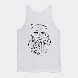 Nice Way to Say - Funny Grumpy Sarcasm Cat Gift Tank Top